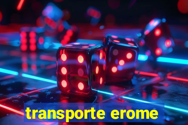 transporte erome